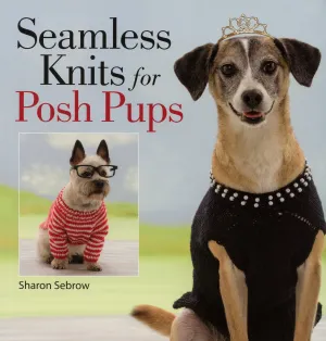 Seamless Knits for Posh Pups